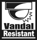 Vandal Resistant